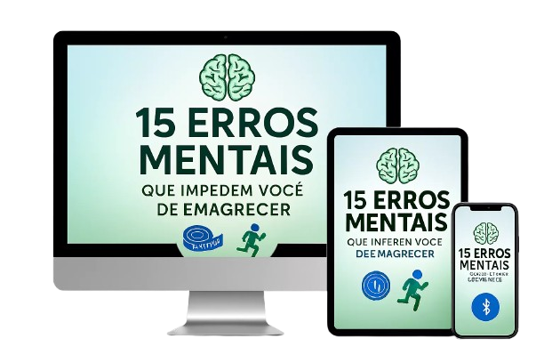 Bônus — 15 Erros Mentais que Impedem Você de Emagrecer
